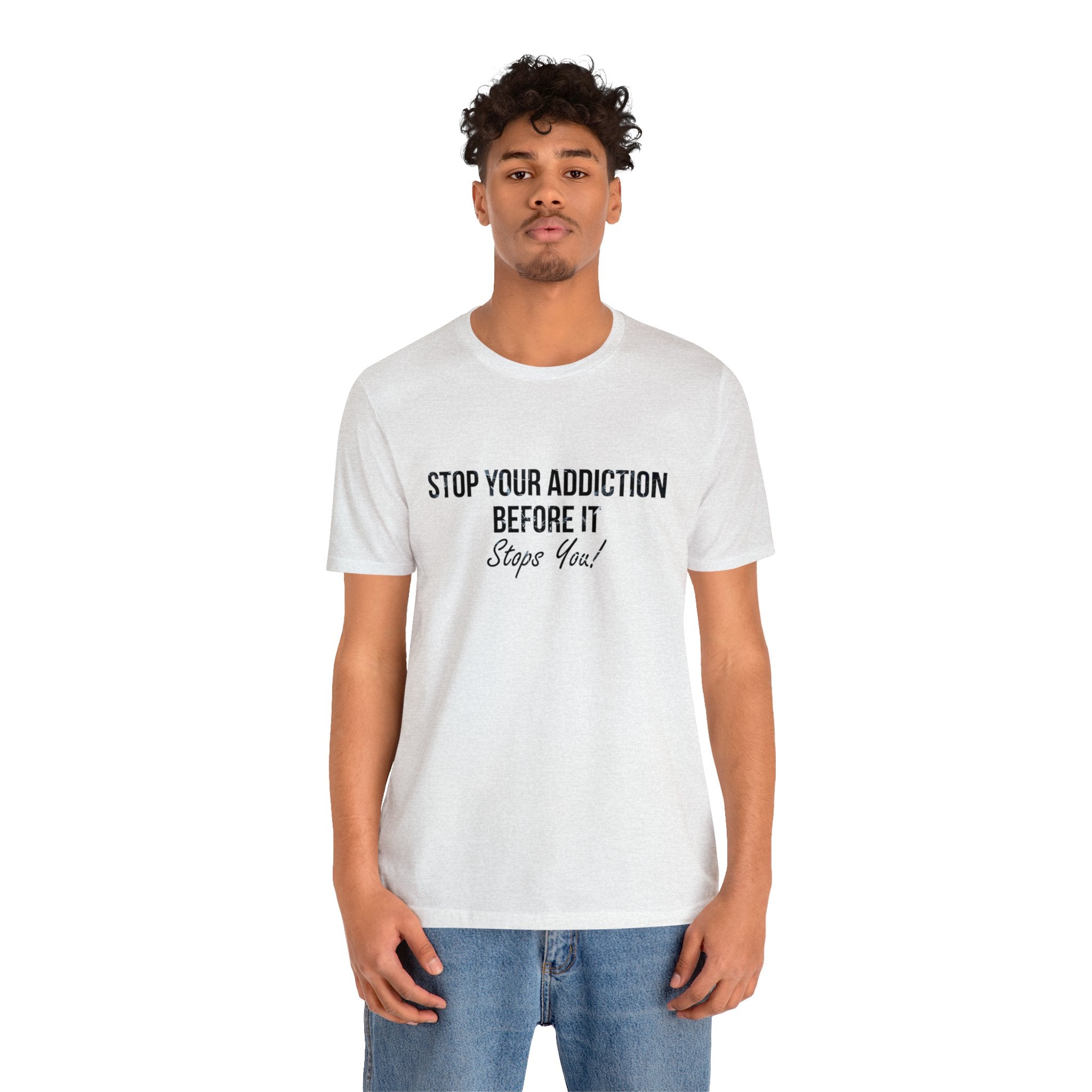 Unisex Jersey Short Sleeve Tee Inspiration message drugs