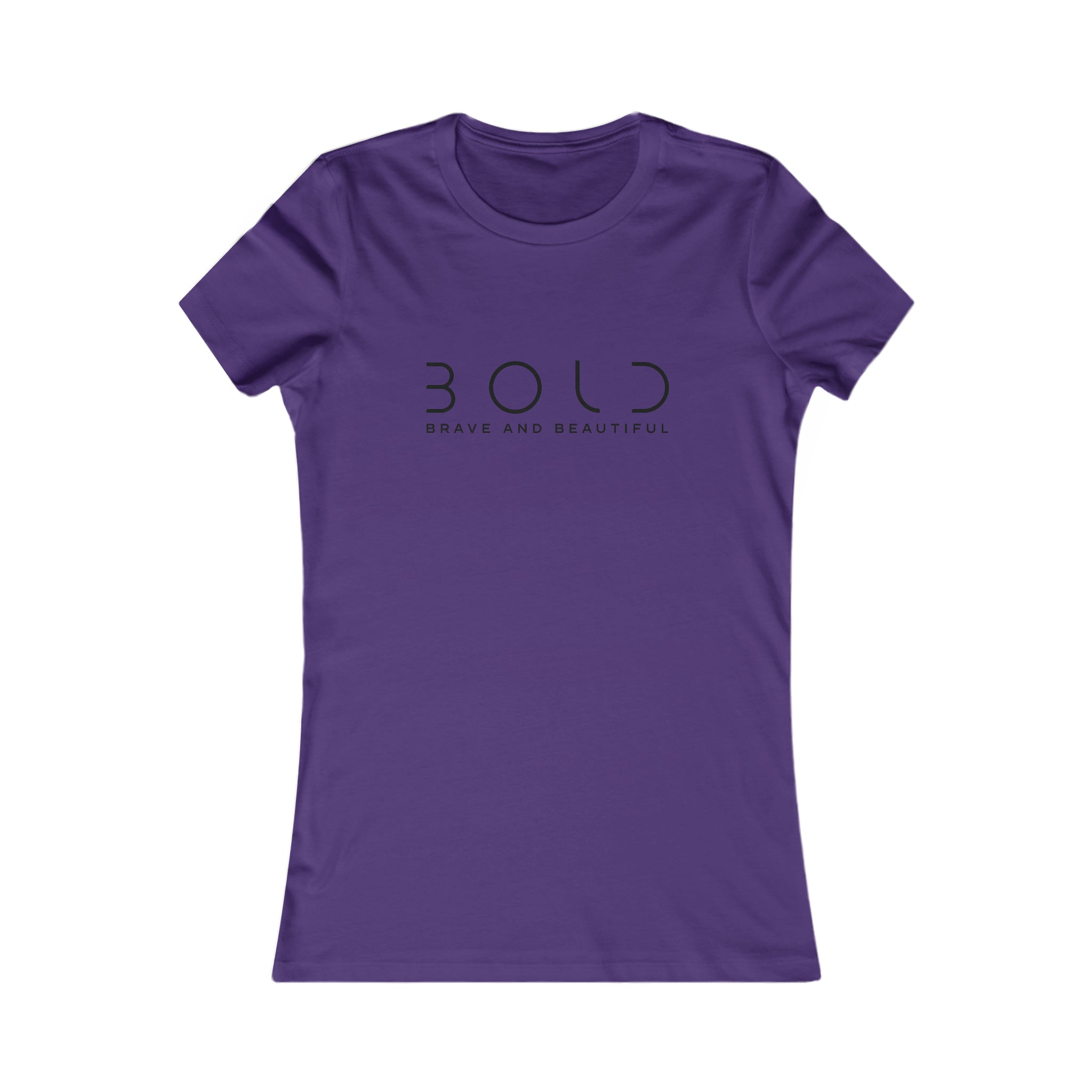 Women's Favorite Tee Bold , brave and beautiful